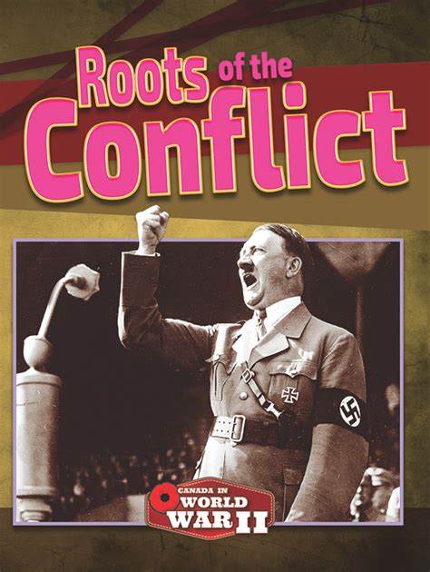 Canada In World War Ii Roots Of The Conflict Simon Rose Simon Rose