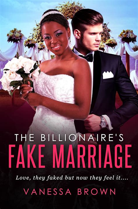 The Billionaires Fake Marriage A Bwwm Marriage Of Convenience Romance Ebook Brown Vanessa