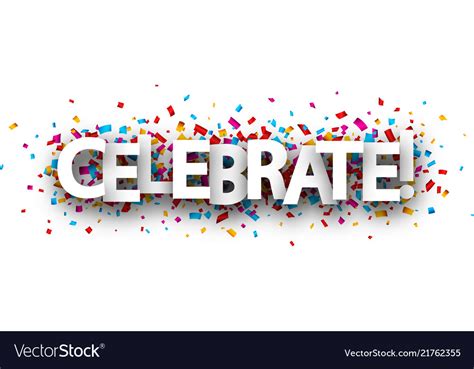 Celebrate Banner With Colorful Confetti Royalty Free Vector