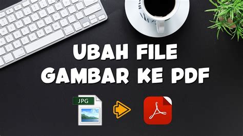 Select the target conversion format, then upload up to 20 documents of supported input formats. Cara Convert File Gambar ke PDF dan PDF ke Gambar - Tribun ...