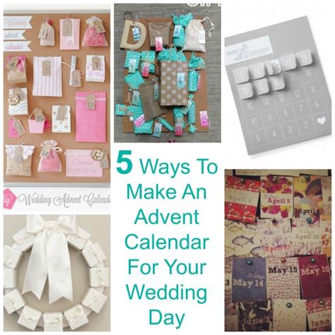 Wedding countdown wedding advent calendar. 5 Ways To Make An Advent Calendar For Your Wedding Day - DIY Weddings