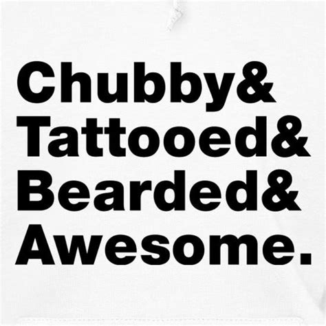 Chubby Tattooed Bearded And Awesome Hoodie By Chargrilled