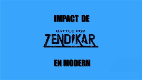 Impact De Battle For Zendikar Sur Le Modern Youtube
