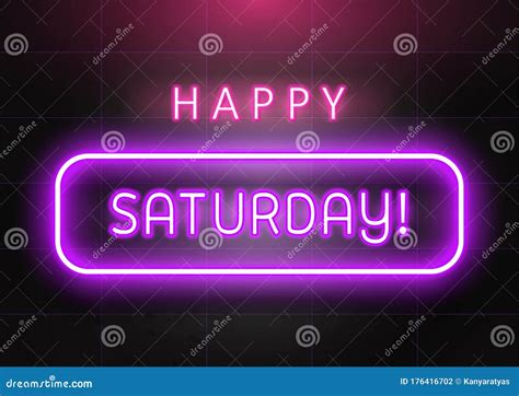 `happy Saturday` Neon Light Wording On Dark Rough Concrete Wall
