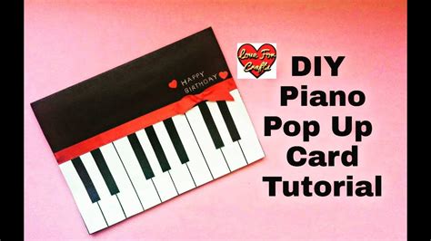 Pop Up Card Tutorial Piano Pop Up Card For Birthday Youtube