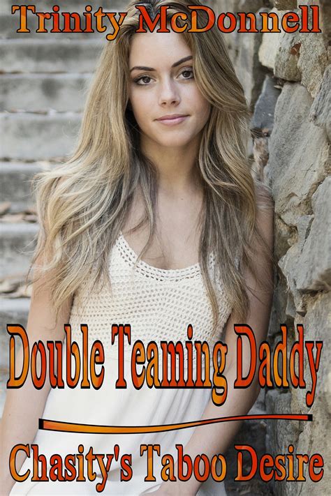Double Teaming Daddy By Trinity Mcdonnell Goodreads