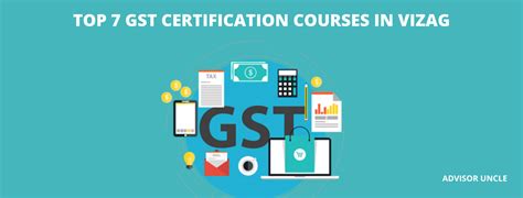 Top Gst Certification Courses In Vizag Advisor Uncle