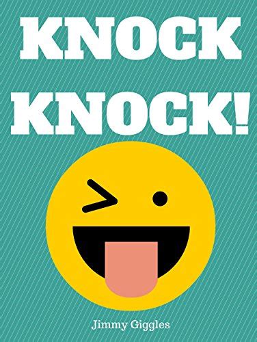 Knock Knock Over 100 Funny Knock Knock Jokes For Kids Best Jokes For