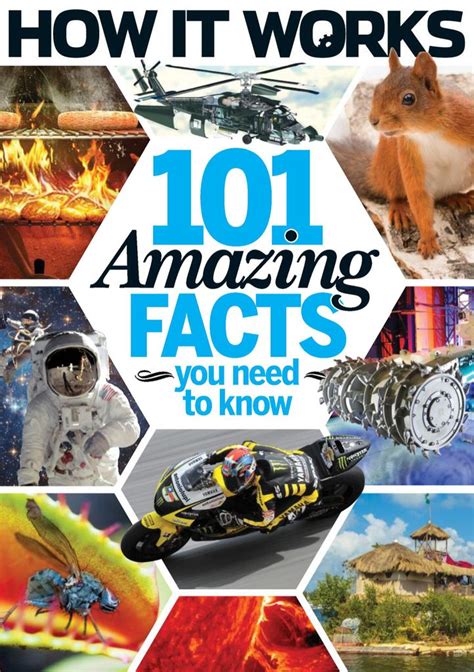 How It Works Book Of 101 Amazing Facts You Need To Know Magazine