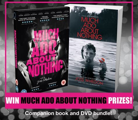 Win Joss Whedons Much Ado About Nothing Entry