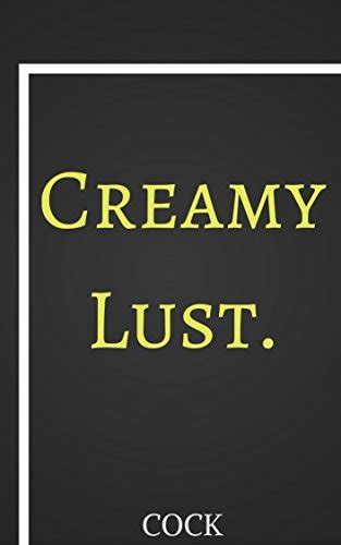 Creamy Lust By Cock Cream Goodreads