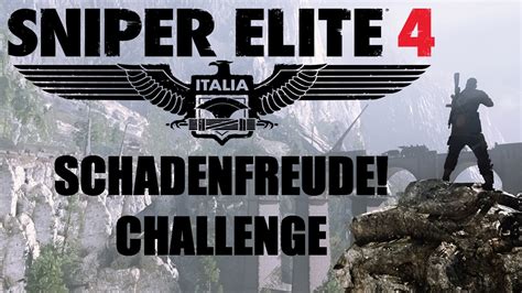 Sniper Elite 4 Schadenfruede Challenge Target Fuhrer Dlc Youtube