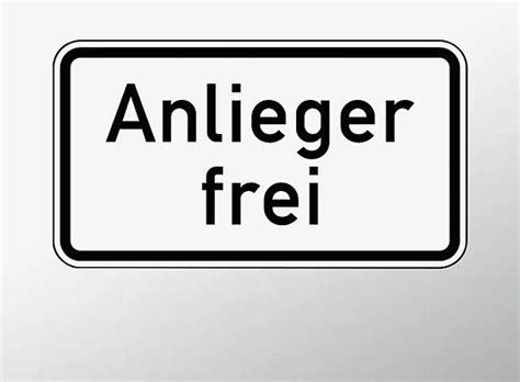 Schild ist ein klebestreifen drauf! Verkehrszeichen ANLIEGER FREI | Hinweisschilder | Schilder ...