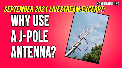 Why Use A J Pole Antenna Kb9vbr Antennas
