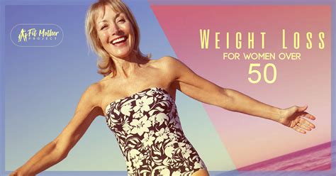 Weight Loss For Women Over 50 Tips Tricks And Advice Fit Mother Project
