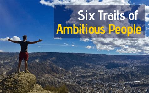 Six Traits Of Ambitious People The Ambitious Me