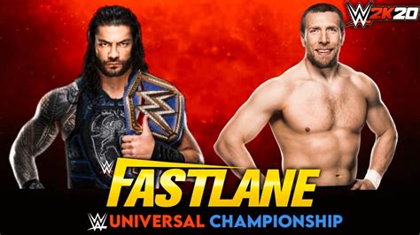 Match card wwe universal championship roman reigns (c) vs. WWE 2K20 Roman Reigns vs Daniel Bryan Fastlane 2021 ...