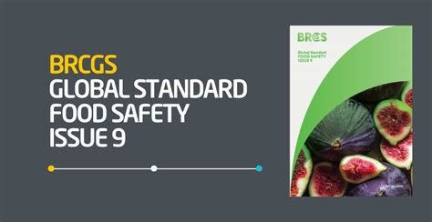 Brcgs Food Safety Standard Issue 9 Intertek Sai Global Australia