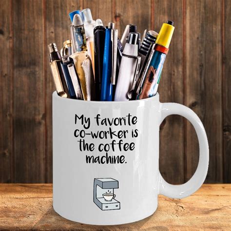 Funny Coworker Mug Funny Co Worker T My Favorite Co Worker Etsy