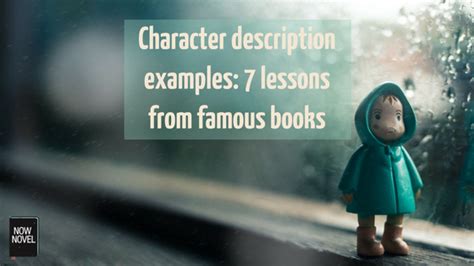 Character Description Examples From Famous Books Now Novel