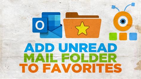 How To Add Unread Mail Folder To Favorites In Outlook Youtube
