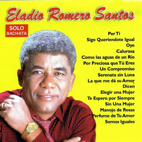 Eladio Romero Santos Mejores Canciones · Discografía · Letras