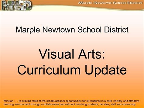 Marple Newtown School District Visual Arts Curriculum Update