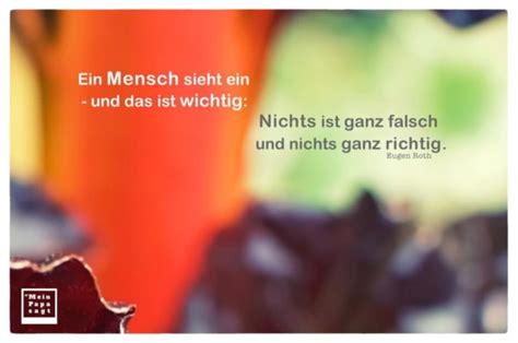 Zitate von heinz erhardt , gedichte von joachim ringelnatz , lebensweisheiten von eugen roth , die besten stromberg sprüche , 80 chuck norris sprüche und zitate von vielen anderen persönlichkeiten und personen sind hier zu finden. Ein Mensch sieht ein - und das ist wichtig: Nichts ist ...