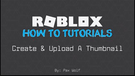 Roblox — How To Create And Add A Thumbnail To Your Game Updated 2020