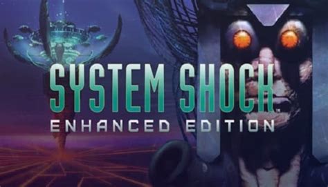 System Shock Enhanced Edition Hits Gog Techraptor