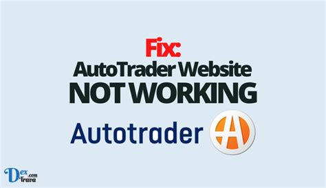 Fix Autotrader Website Not Working