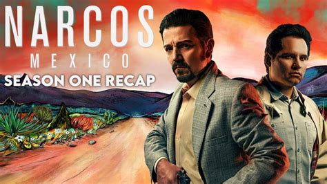 narcos mexico season 1 recap netflix series explained youtube
