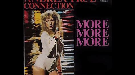 Andrea True Connection More More More 1976 Disco Purrfection Version Youtube