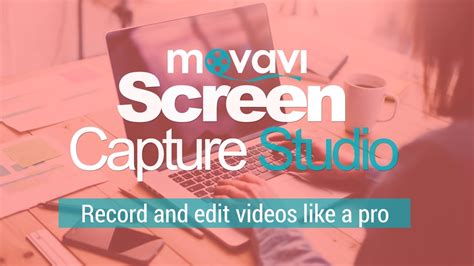 Open the recordings in video editor plus. Movavi Screen Capture Studio 8 : Le tour des ...