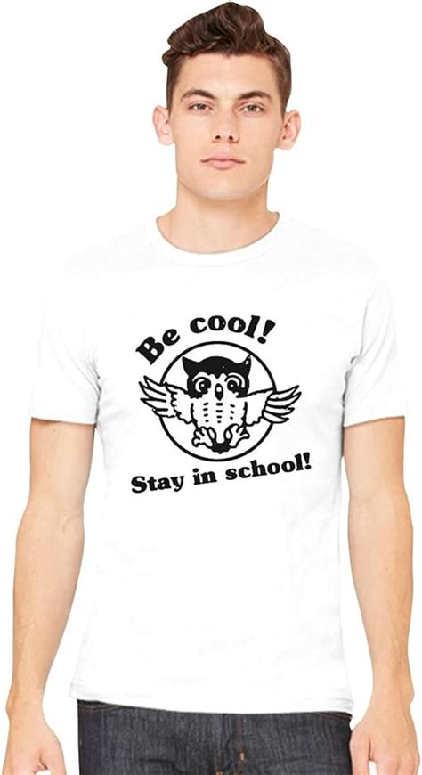 Be Cool Stay In School T Shirt Funny Vintage Owl T Shirt Mens T Shirt