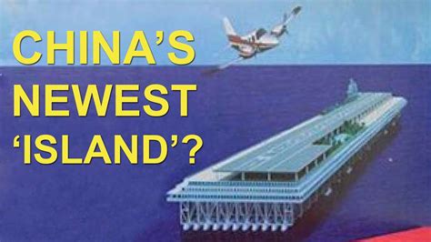 China May Build Floating Islands In The South China Sea China