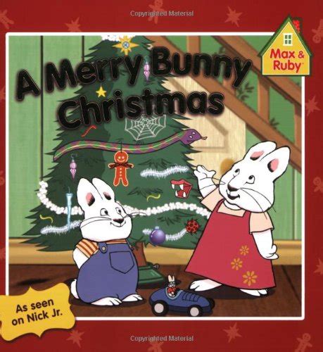A Merry Bunny Christmas Max And Ruby Grosset And Dunlap 9780448452289 Books