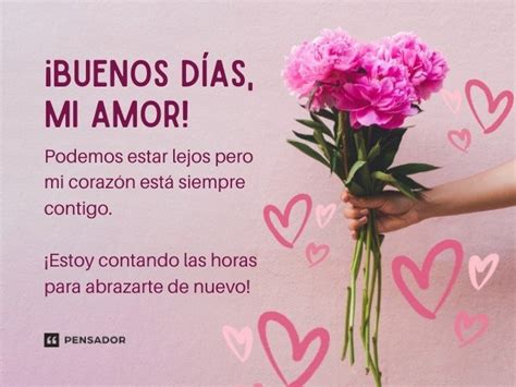 ¡buenos Días Amor 68 Mensajes De Buenos Días Románticos Y Apasionados Pensador