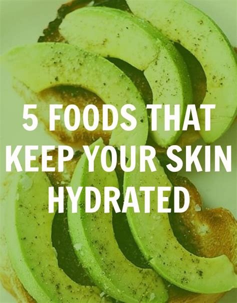 Foods That Keep Your Skin Hydrated Dry Skin Diet Foods For Healthy