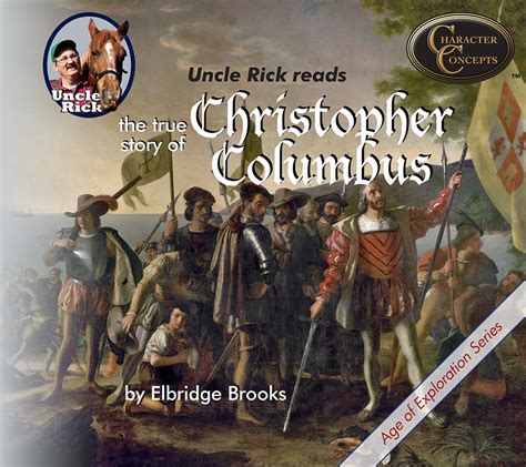The True Story Of Christopher Columbus Uncle Rick Audios