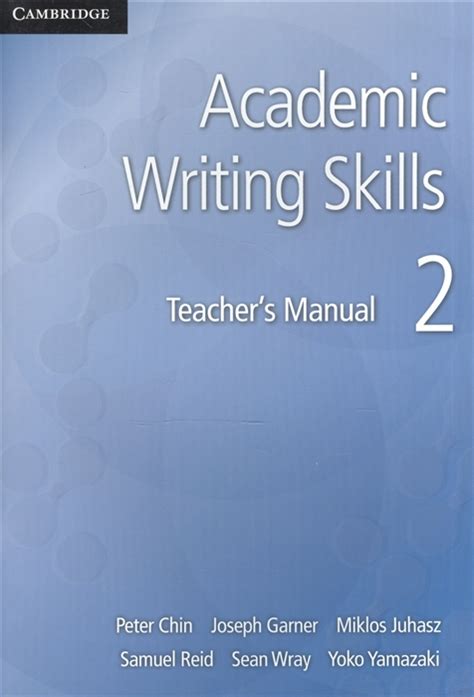 Academic Writing Skills 2 Teacher S Manual Chin P Garner J Juhasz