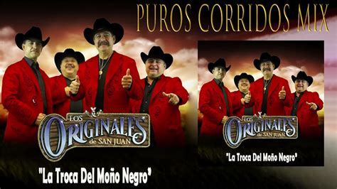 Los Originales De San Juan Puros Corridos Originales Disco Completo