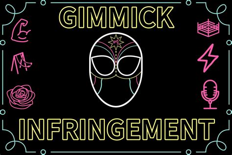 Gimmick Infringement Professional Wrestling Podcast