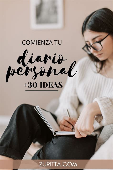 Cómo Empezar Un Diario Personal E Ideas Para Escribir En Tu Diario