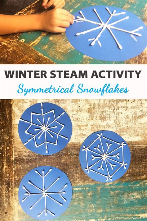 Winter Steam Symmetrical Snowflakes Winter Activities For Kids