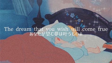 【和訳】a Dream Is A Wish Your Heart Makes From Disneys Cinderella Lily James Youtube Music