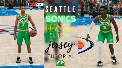 Seattle Sonics New Era Classic Jersey Tutorial In Nba2k22 Youtube