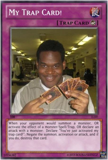 You Ve Just Activated My Trap Card Funny Yugioh Cards Yugioh Cards