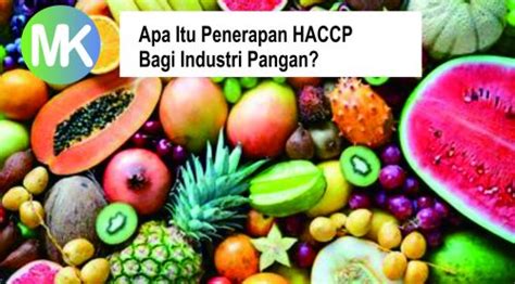 Dalam bahasa inggris, ihsg disebut juga sebagai. Apa itu Penerapan HACCP Bagi Industri Pangan