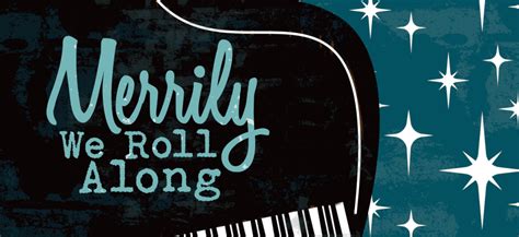 Merrily We Roll Along Cny Playhouse